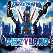 DIZZYLAND -To Infinity & Beyond-