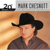20th Century Masters: The Millennium Collection: Best of Mark Chesnutt