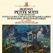 Debussy: Petite suite, Danses pour harpe et orchestre & Epigraphes antiques