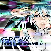 GROW feat. 初音ミク