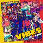 Paradox Live Stage Battle “VIBES"