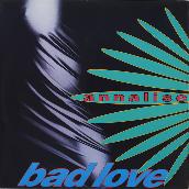 BAD LOVE (Original ABEATC 12" master)