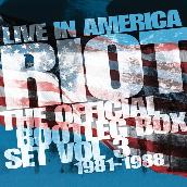 Live In America: The Official Bootleg Box Set, Vol. 3 (1981-1988)