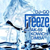 Freeze feat.AK-69,KOWICHI,CIMBA