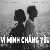 Vi Minh Ch?ng Yeu (Acoustic Version) [feat. Ha Mon]