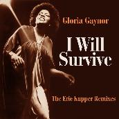 I Will Survive (The Eric Kupper Remixes)