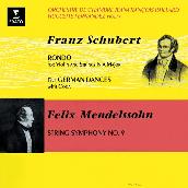 Schubert: Rondo for Violin and Strings, D. 438 & German Dances, D. 90 - Mendelssohn: String Symphony No. 9