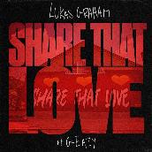 Share That Love (feat. G-Eazy)