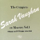 The Complete Sarah Vaughan On Mercury Vol.1 - Great Jazz Years; 1954-1956