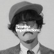Timeless Imperfections [Side-B]