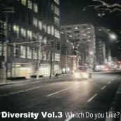 Diversity Vol.3 Whitch Do You Like?