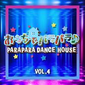 PARAPARA DANCE HOUSE VOL.4