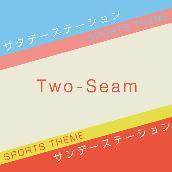 Two-Seam
