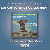 Los Cantores de Quilla Huasi Cronologia - Sentencias del Tata Viejo (1973)