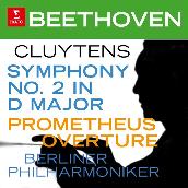 Beethoven: Symphony No. 2, Op. 36 & Prometheus Overture