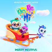 Do, Re & Mi: Merry Nestivus (Music from the Amazon Original Series)