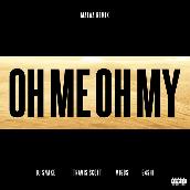 Oh Me Oh My (Malaa Remix) featuring トラヴィス・スコット, ミーゴス, GASHI
