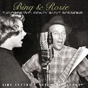 Bing & Rosie: The Crosby - Clooney Radio Sessions