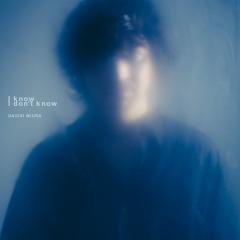 三浦大知「I know I don't know」