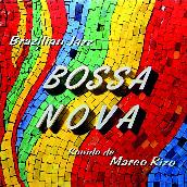 Bossa Nova: Brazilian Jazz (Remastered from the Original Somerset Tapes)