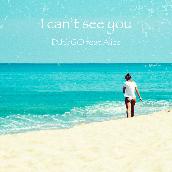 I can't see you feat.Alice