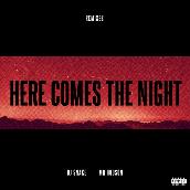 Here Comes The Night (Remixes) featuring MR. HUDSON