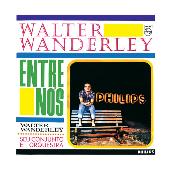 Walter Wanderley, Seu Conjunto E Orquestra - Entre Nos