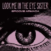 Look Me in the Eye Sister