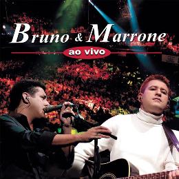 Bruno & Marrone Ao Vivo (Deluxe)