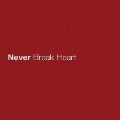 Never Break Heart