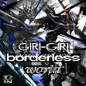 GIRI-GIRI borderless world(莉央&葵ver.)