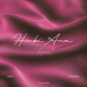 Houbi Ana (OUENZA Remix)