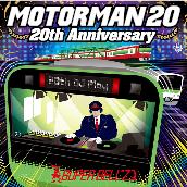 MOTOR MAN 20～20th Anniversary～