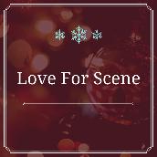 Love For Scene