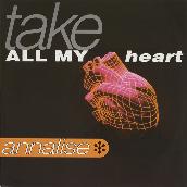 TAKE ALL MY HEART (Original ABEATC 12" master)