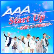 AAA Start Up～応援ソングBEST～