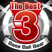 The Best 3 Base Ball Bear