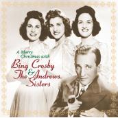 A Merry Christmas With Bing Crosby & The Andrews Sisters (Remastered)