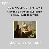 Bach: Chromatic Fantasia and Fugue, Sonatas, Suite & Toccata