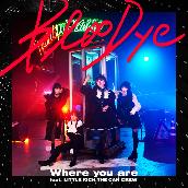 Where you are feat.LITTLE(KICK THE CAN CREW) (Special Edition)