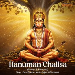 Hanuman Chalisa (Slowed & Reverbed)
