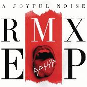 A Joyful Noise RMX EP