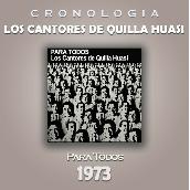 Los Cantores de Quilla Huasi Cronología - Para Todos (1973)