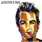 Brighter／Later: A Duncan Sheik Anthology
