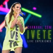 Carnaval Com Ivete - Live Experience (Ao Vivo)