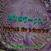 ボカロワークス Project By t-komaro