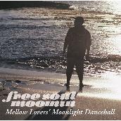 Free Soul MOOMIN〜Mellow Lovers' Moonlight Dancehall