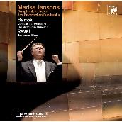 Bartók: Concerto for Orchestra, The Miraculous Mandarin & Ravel: Daphnis et Chloé