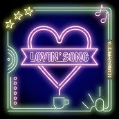 Lovin’ Song