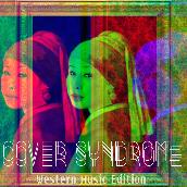 Cover Syndrome -洋楽篇-